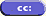 cc